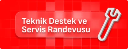 Teknik Destek ve Servis Randevusu